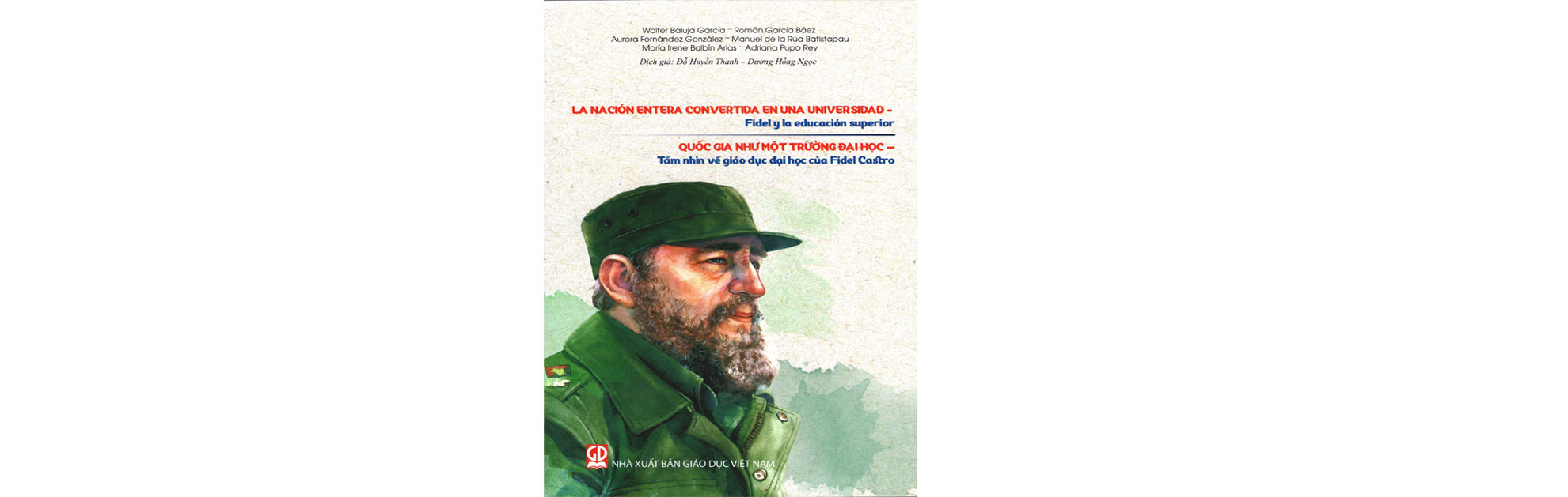 Quốc gia như một trường đại học – Tầm nhìn về giáo dục đại học của Fidel Castro