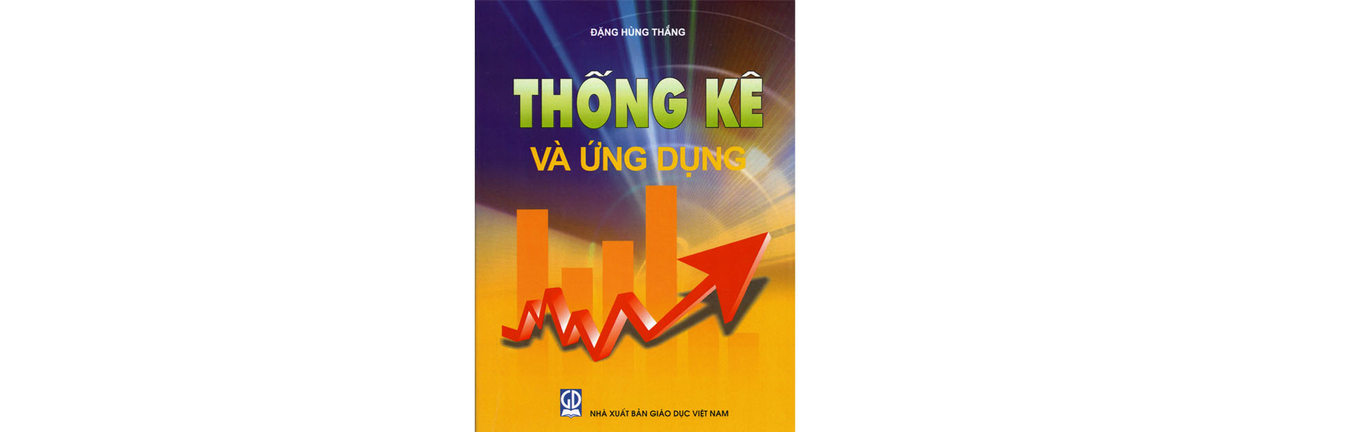 Thống kê và Ứng dụng – biến những con số câm lặng thành những con số biết nói