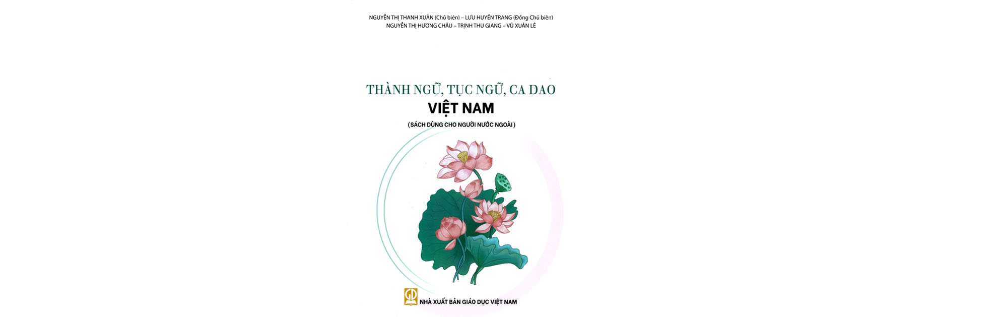 Thành ngữ, tục ngữ, ca dao Việt Nam (Sách dùng cho người nước ngoài)