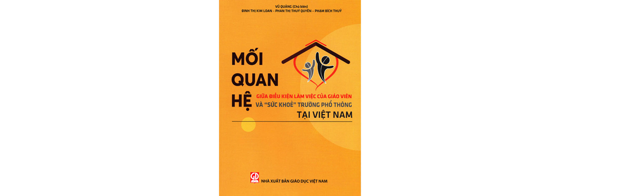 Sách mới: Mối quan hệ giữa điều kiện của giáo viên và “sức khỏe” trường phổ thông tại Việt Nam