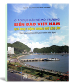 Giáo dục bảo vệ môi trường biển đảo Việt Nam qua hoạt động ngoài giờ lên lớp (Tài liệu hướng dẫn giáo viên Tiểu học)
